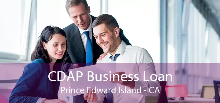 CDAP Business Loan Prince Edward Island - CA